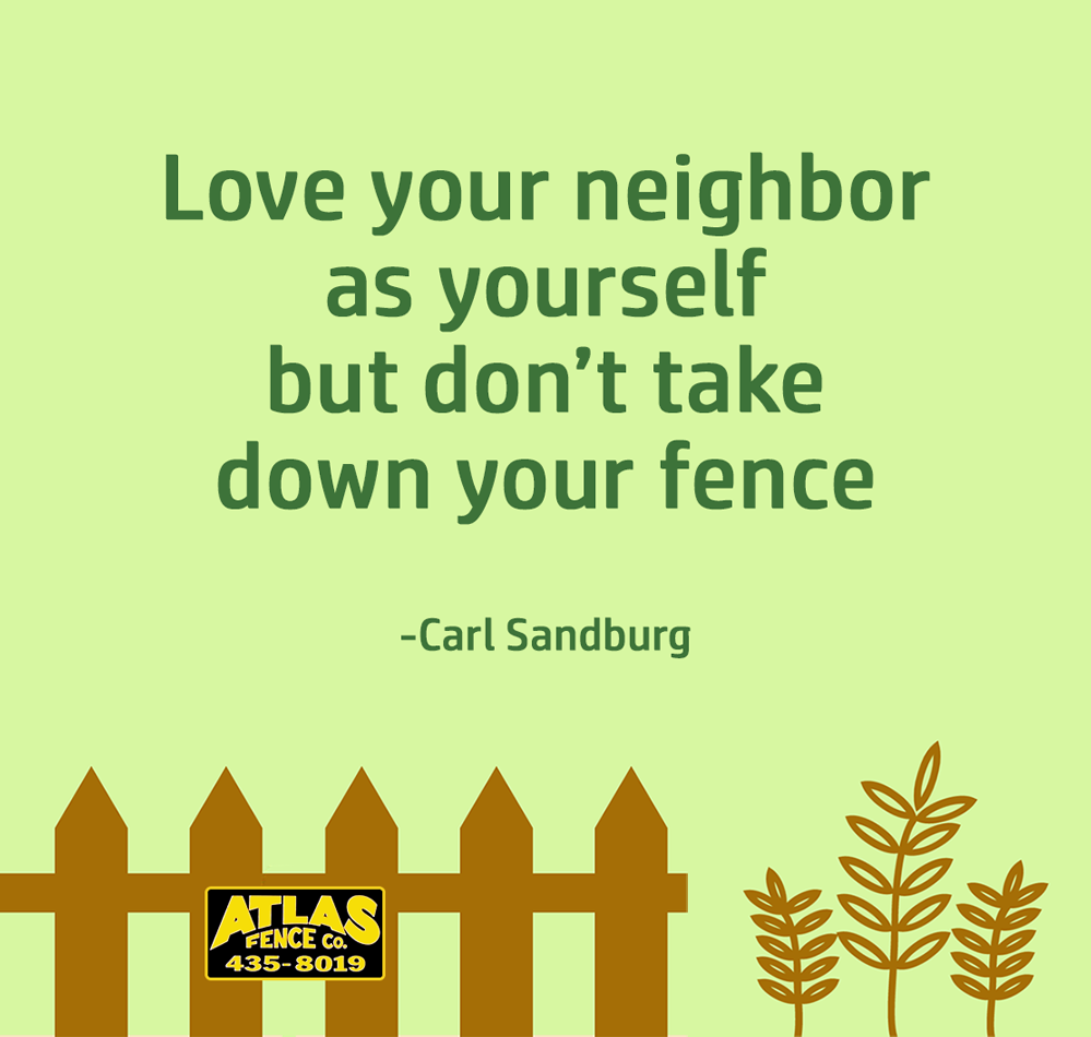 Love your neighbor as yourself but don't take down your fence